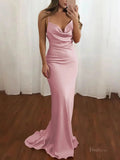 Pink Satin Mermaid Prom Dresses 2025 with Cowl Neck & Spaghetti Strap – FD5093